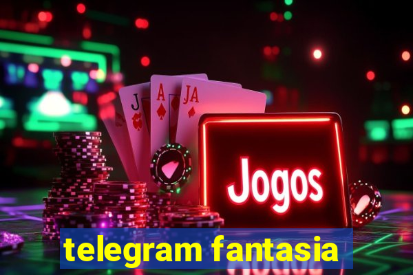 telegram fantasia